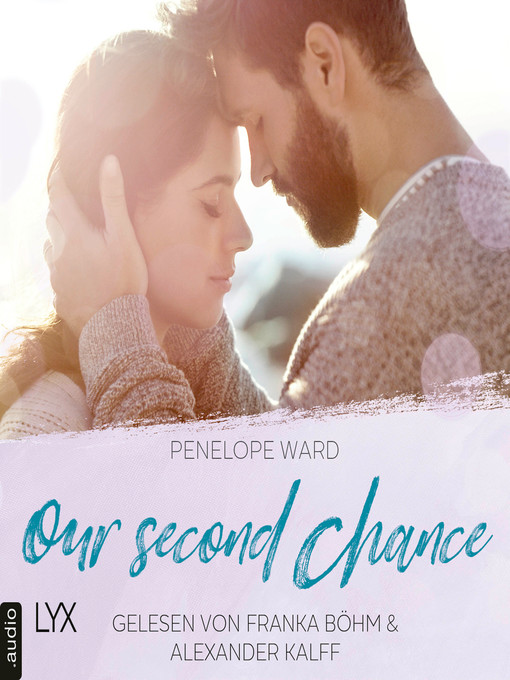 Titeldetails für Our Second Chance nach Penelope Ward - Verfügbar